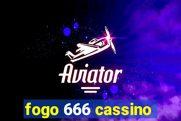 fogo 666 cassino